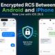 encrypted RCS between Android and iPhone